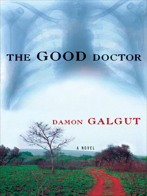 Title details for The Good Doctor by Damon Galgut - Wait list